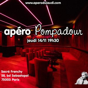 Apéro Pompadour (Paris) @ Sacré Frenchy | Paris | Île-de-France | France